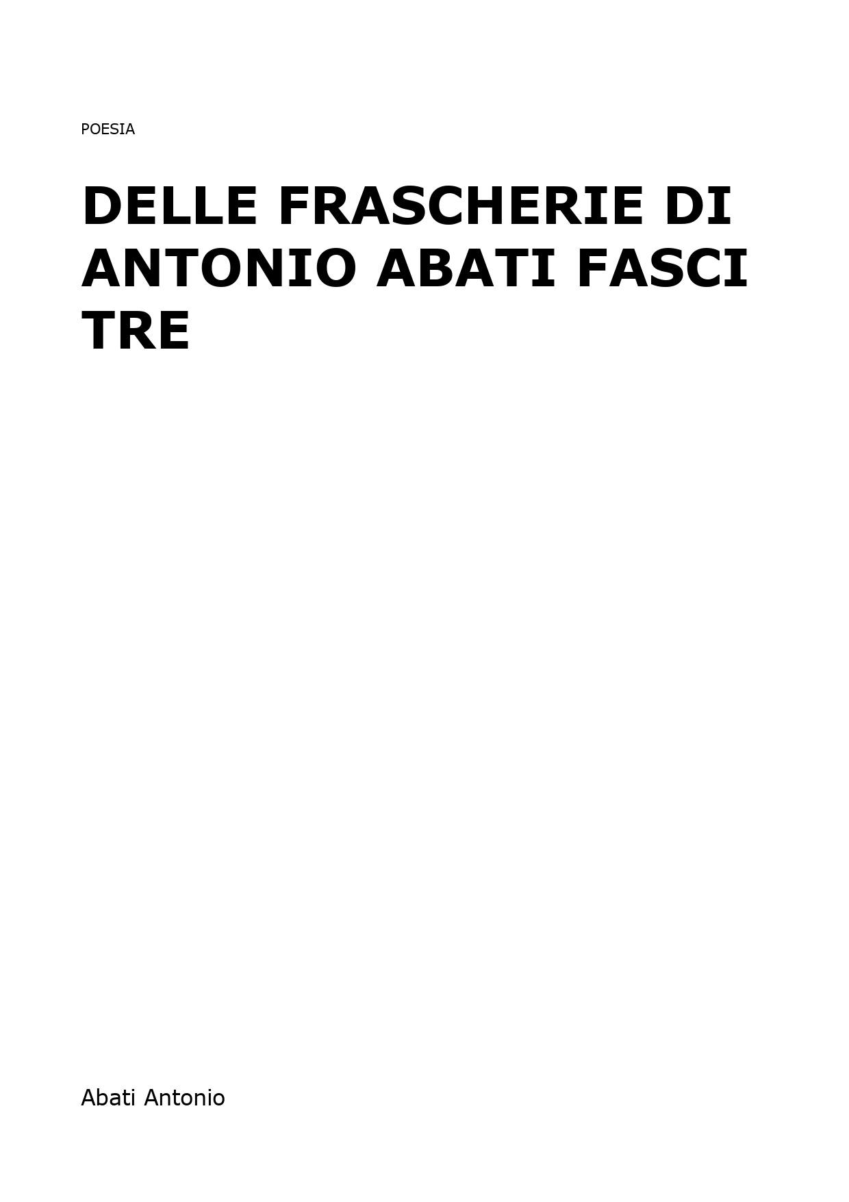 Delle Frascherie di Antonio Abati fasci tre