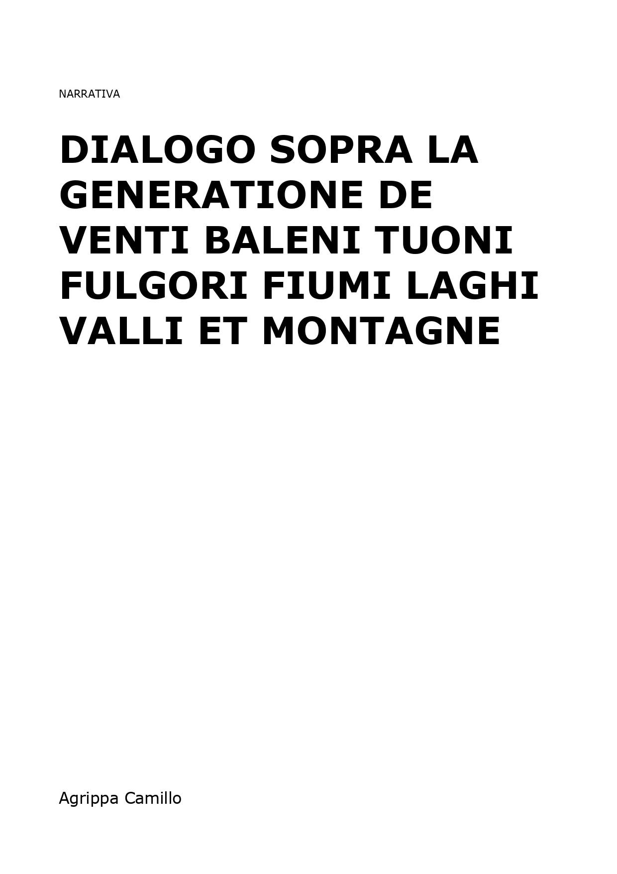 Dialogo sopra la generatione de venti baleni tuoni fulgori fiumi laghi valli et montagne