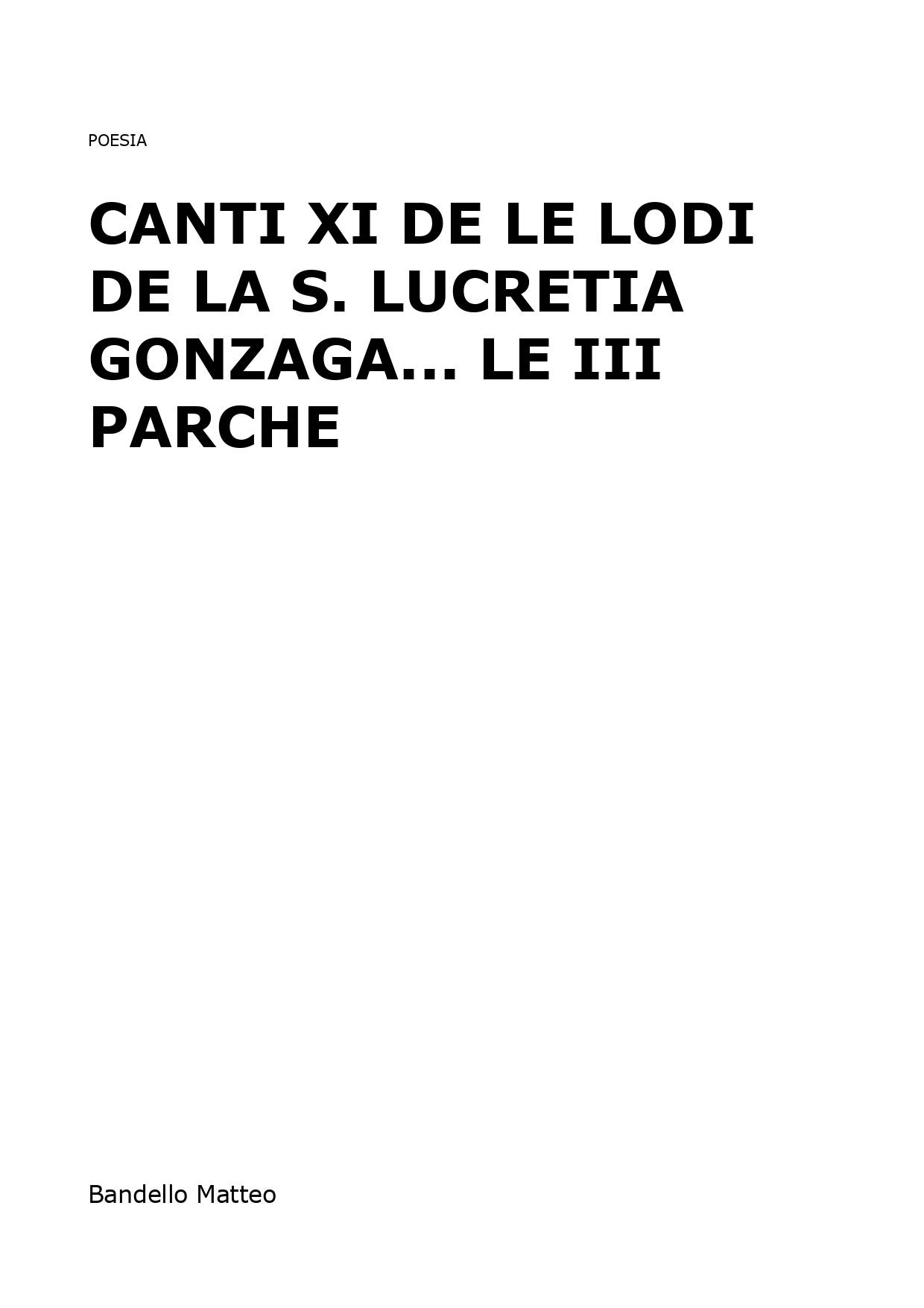 Canti XI de le lodi de la s. Lucretia Gonzaga... Le III parche