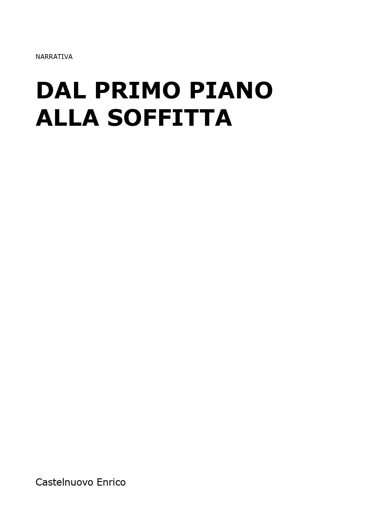 Dal primo piano alla soffitta