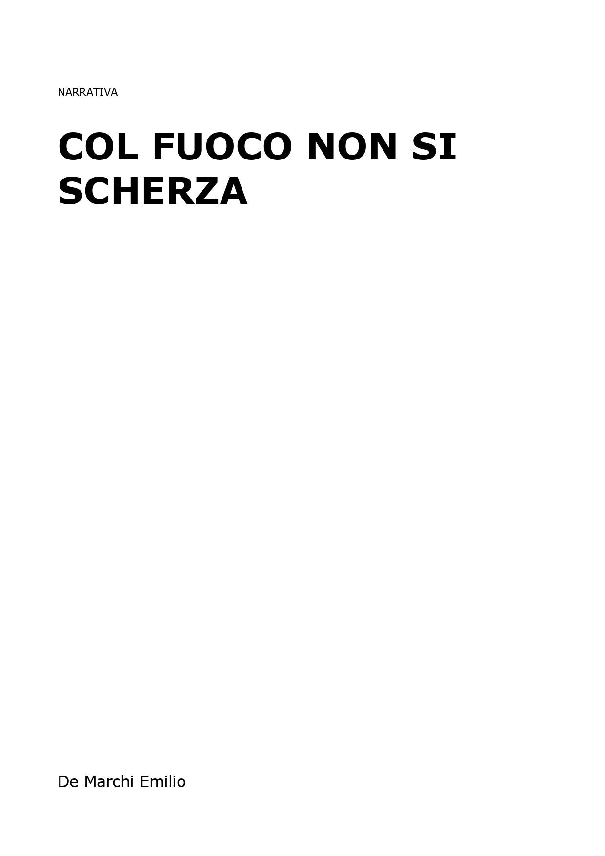 Col fuoco non si scherza