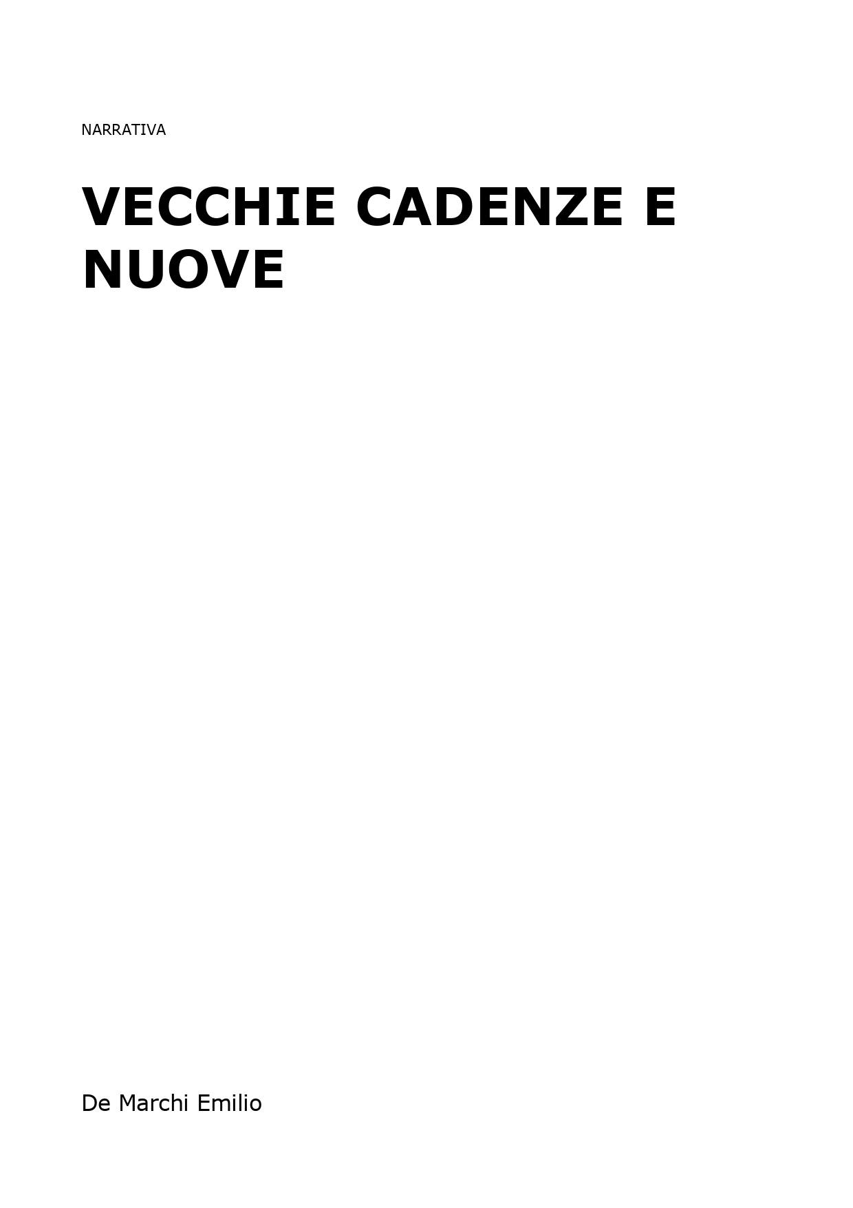 Vecchie cadenze e nuove