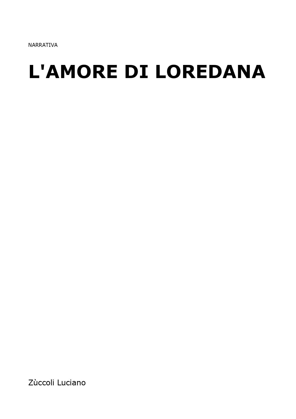 L'amore di Loredana